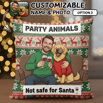 Funny Custom Pet Christmas Pillow – Party Animals Not Safe for Santa – Personalized Dog Cat Gift – Funny Holiday Wine Cushion Decor| Pillow 79