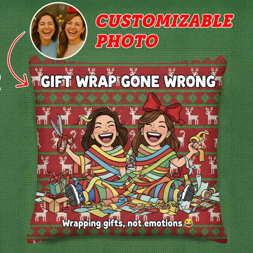 Custom Christmas Pillow – “Gift Wrap Gone Wrong” Personalized Funny Holiday Cushion | Perfect Gift for Best Friends or Sisters | Pillow36