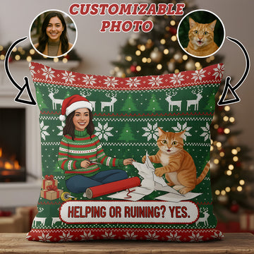 Personalized Cat & Owner Christmas Pillow | Custom Face Pet Gift | Funny Holiday Decor | Helping or Ruining Yes | Gift for Pet Lovers | Pillow43