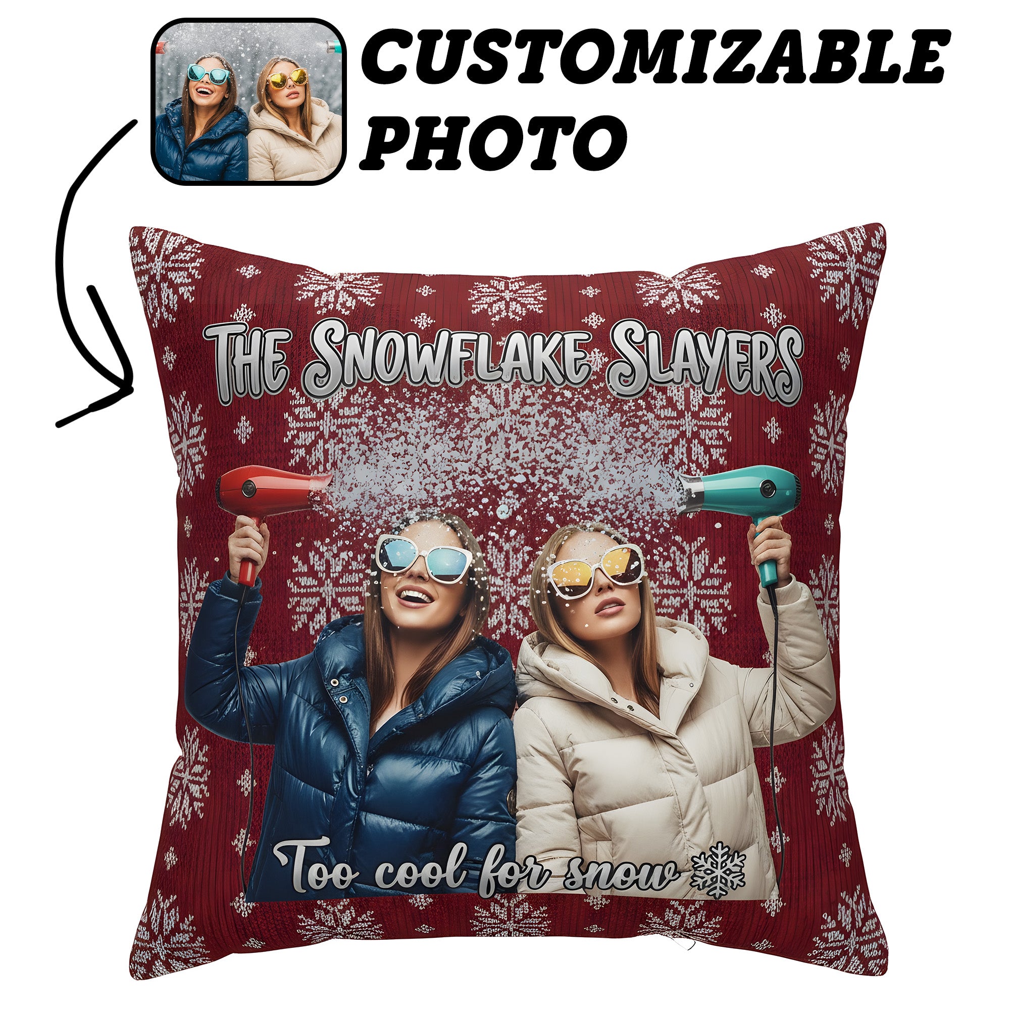 Custom “Snowflake Slayers” Pillow – Funny Personalized Winter Cushion | Cool Christmas Gift for Friends or Sisters | Pillow40