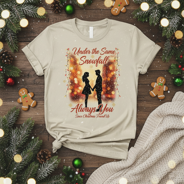 Romantic Christmas Couple T-Shirt, Under The Same Snowfall Always You Tee, Cute Xmas Gift for Couples, Matching Holiday Love Shirt | T-shirt 36
