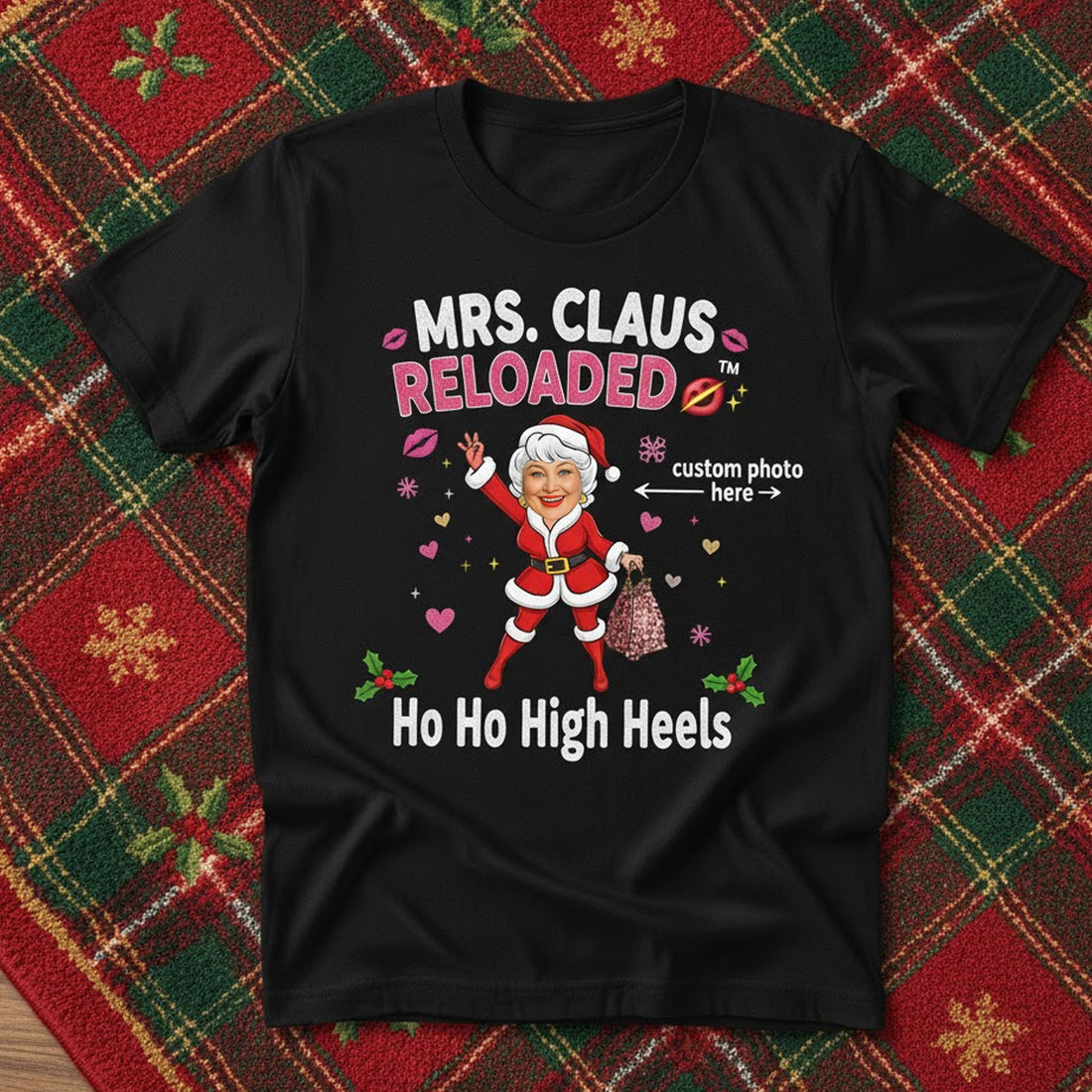 Mrs. Claus Reloaded Custom Photo T-Shirt, Funny Christmas Gift for Women, Personalized Santa Tee, Holiday Party Shirt, Ho Ho High Heels | T-shirt 7