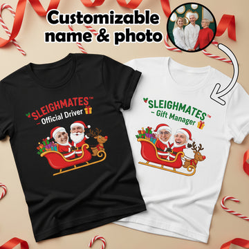 Sleighmates Christmas T-Shirt, Funny Couple Custom Photo Tee, Personalized Santa Sleigh T-shirt, Holiday Gift for Husband Wife Family| Tshirt82