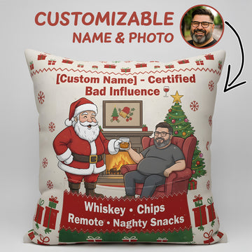 Custom Funny Christmas Pillow – Certified Bad Influence, Personalized Photo & Name Gift, Santa Whiskey Holiday Decor Cushion | Pillow71