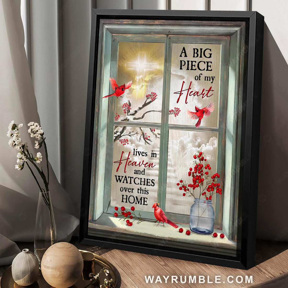 Through window frame, Beautiful cardinal, A big piece of my heart lives in heaven - Heaven Portrait Canvas Prints, Wall Art